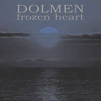 Dolmen (HUN) : Frozen Heart